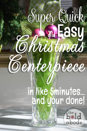 Super Quick and Easy Christmas Centerpiece