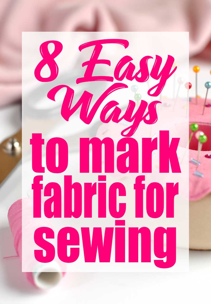 donut pin cushion with text overlay that says 8 Easy Ways to mark fabric for sewing!