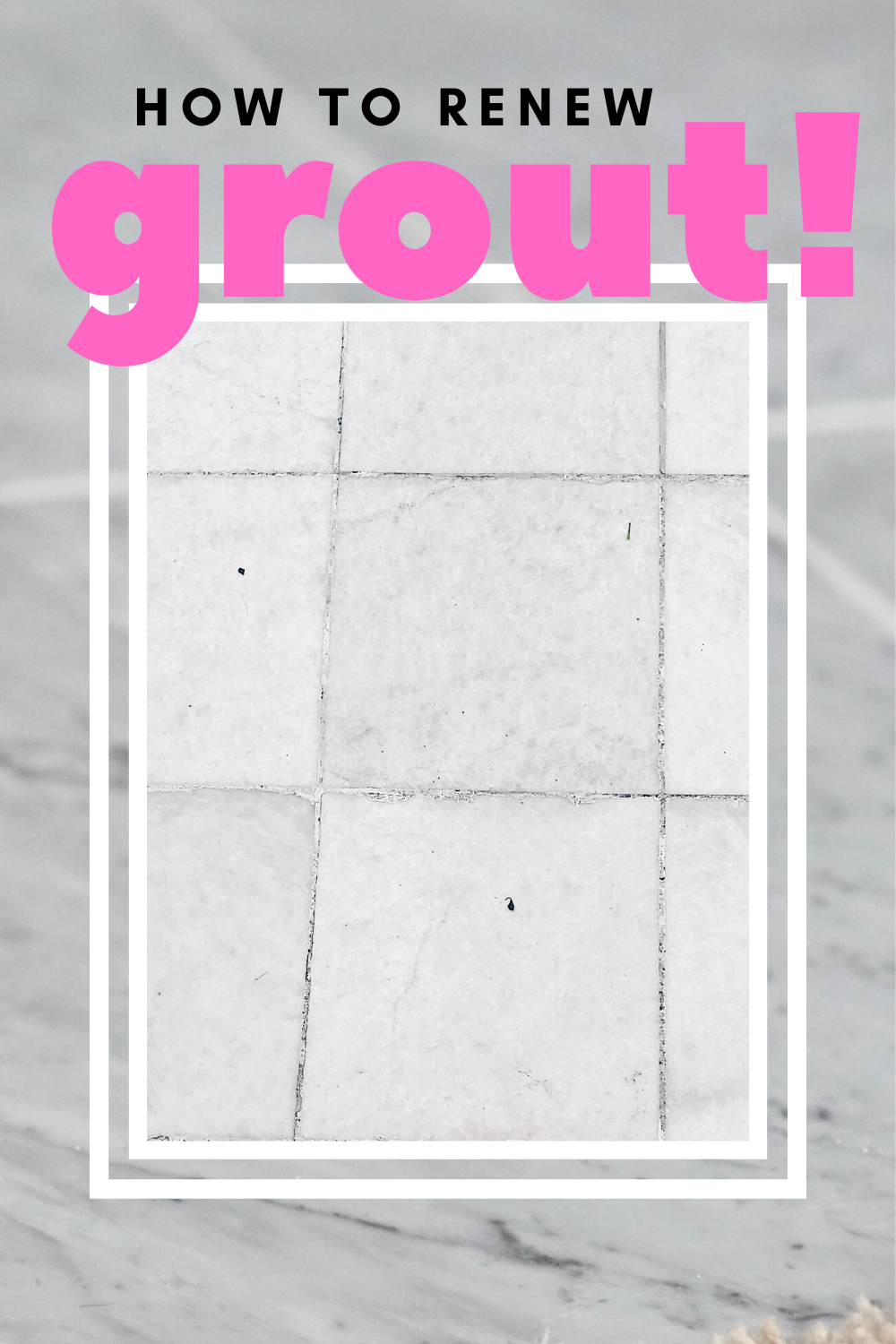 How to Renew Grout... even if it's totally disgusto!