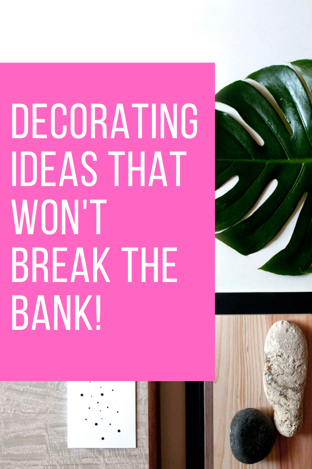 Decorating Ideas to Try That Cost Practically Nothing!