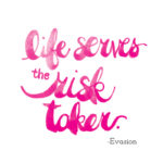 Risk Taker Watercolor Printable