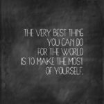 Make the Most of Yourself