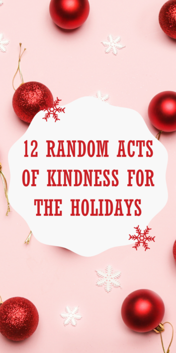 pinterest pin for the post 12 Small Random Acts of Kindness to Spread Holiday Cheer